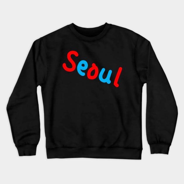 SEOUL Crewneck Sweatshirt by Kim Hana